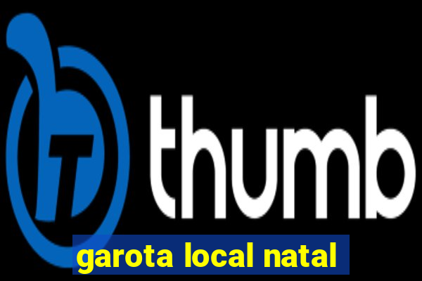 garota local natal